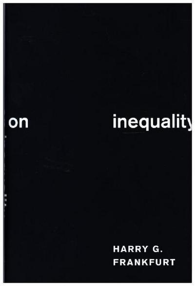 On Inequality - Harry G Frankfurt