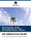 DIE KÖNIGLICHE PALME