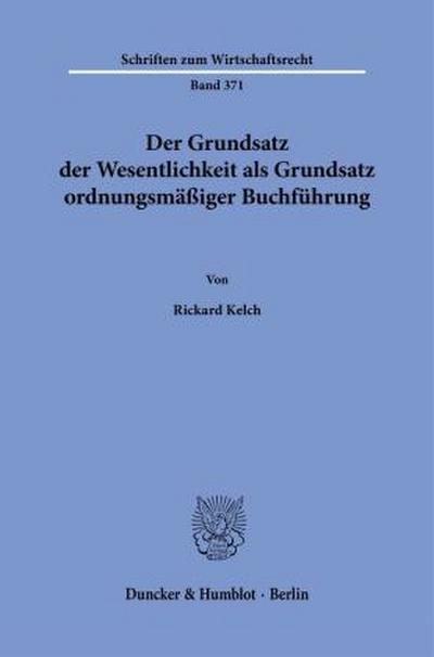 Der Grundsatz der Wesentlichkeit als Grundsatz ordnungsmäßiger Buchführung