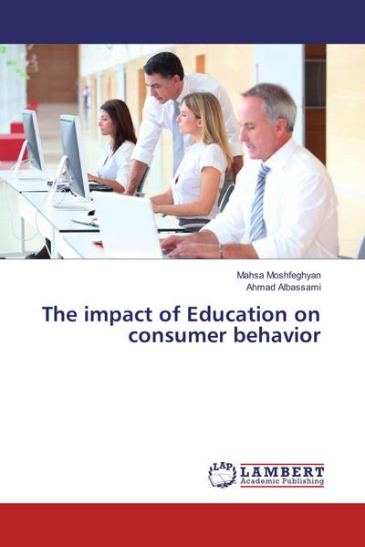 The impact of Education on consumer behavior