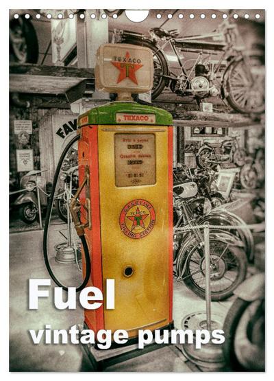 Fuel vintage pumps (Wall Calendar 2026 DIN A4 portrait), CALVENDO 12 Month Wall Calendar