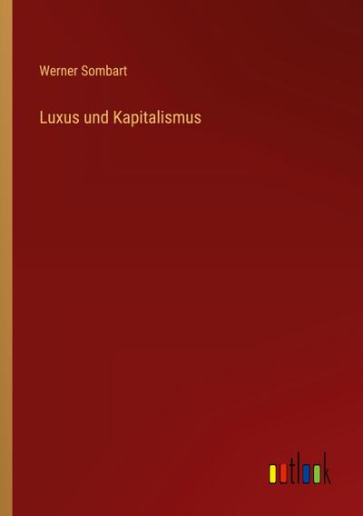 Luxus und Kapitalismus