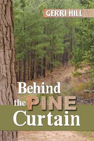 Behind the Pine Curtain