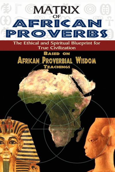 MATRIX OF AFRICAN PROVERBS