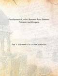 Development of India’s Resource Base Patterns, Problems and Prospects