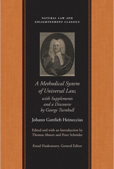 A Methodical System of Universal Law: Or, the Laws of Nature and Nations; With Supplements and a Discourse by George Turnbull