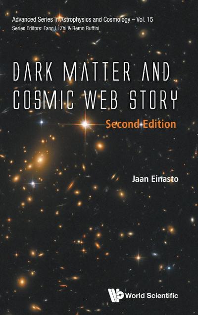 DARK MATTER & COSMIC WEB (2ND ED)