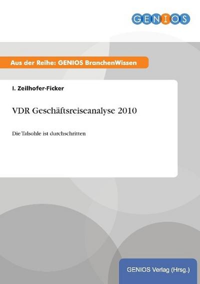 VDR Geschäftsreiseanalyse 2010 - I. Zeilhofer-Ficker