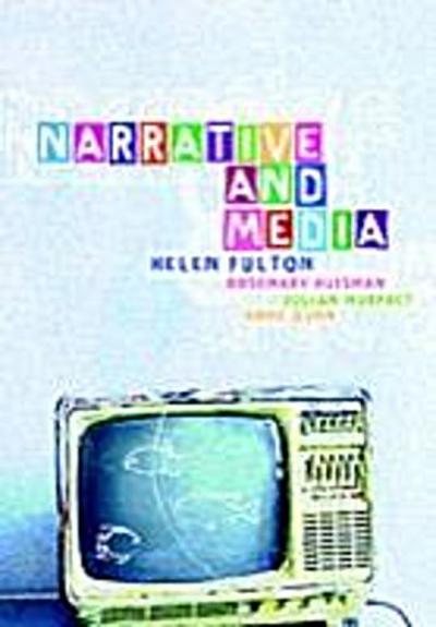 Narrative and Media