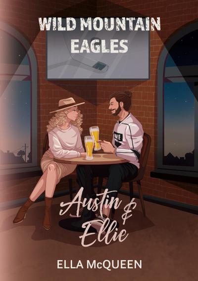 Wild Mountain Eagles: Austin & Ellie
