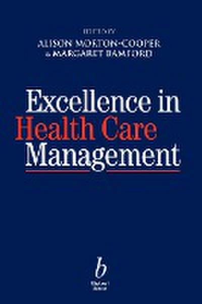 Excellence in Health Care Management