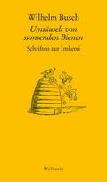 Umsäuselt von sumsenden Bienen