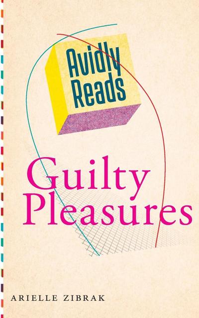 Avidly Reads Guilty Pleasures