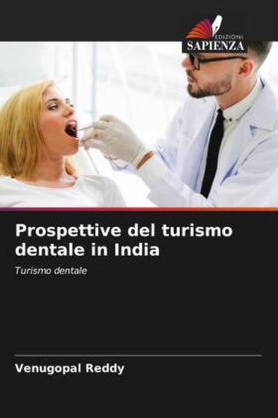 Prospettive del turismo dentale in India