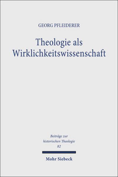 Theologie als Wirklichkeitswissenschaft