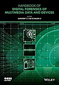 Handbook of Digital Forensics of Multimedia Data and Devices, Enhanced E-Book