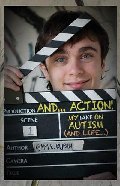 AND...ACTION! My TAKE on Autism (and Life)