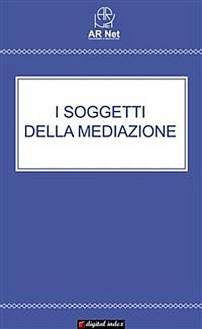 I soggetti della Mediazione