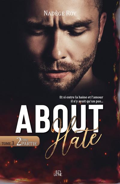 About Hate - 2eme Partie