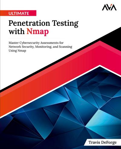 Ultimate Penetration Testing with Nmap