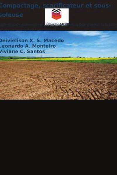 Compactage, scarificateur et sous-soleuse