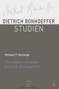 Die Lutherrezeption Dietrich Bonhoeffers