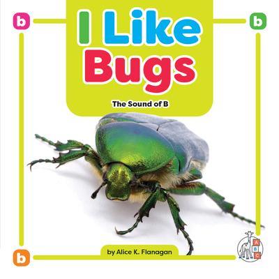 I Like Bugs