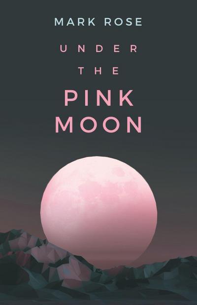 Under the Pink Moon