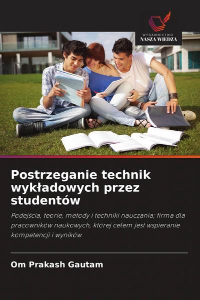 Postrzeganie technik wyk¿adowych przez studentów