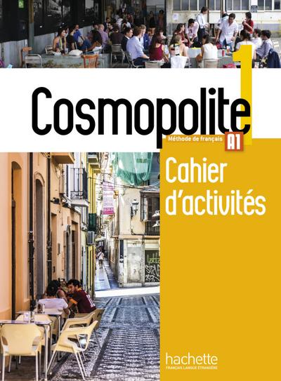 Cosmopolite 1: Méthode de français / Arbeitsbuch mit Code und Beiheft