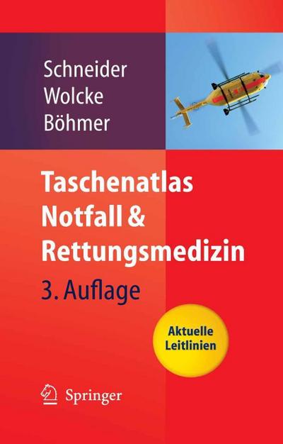 Taschenatlas Notfall & Rettungsmedizin