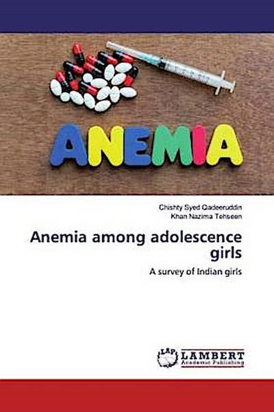 Anemia among adolescence girls