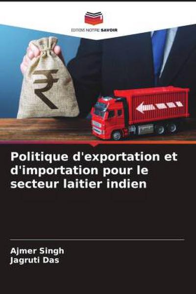 Politique d’exportation et d’importation pour le secteur laitier indien