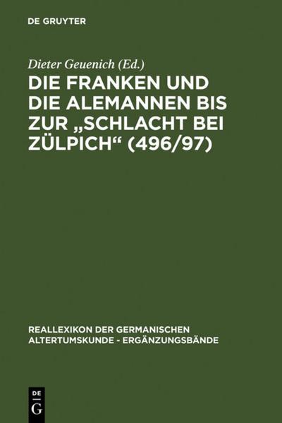 Die Franken und die Alemannen bis zur ’Schlacht bei Zülpich’ (496/97)