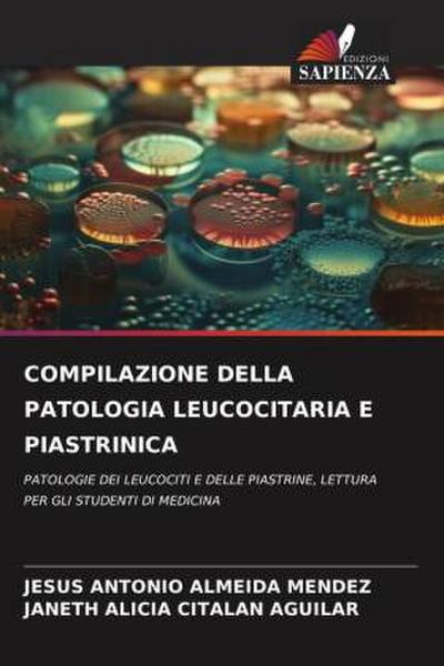 COMPILAZIONE DELLA PATOLOGIA LEUCOCITARIA E PIASTRINICA
