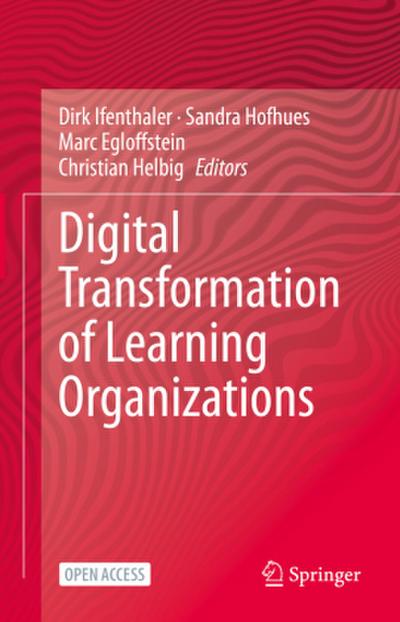 Digital Transformation of Learning Organizations