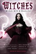 Witches: Wicked, Wild & Wonderful