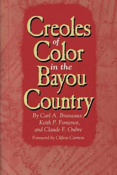 Creoles of Color in the Bayou Country