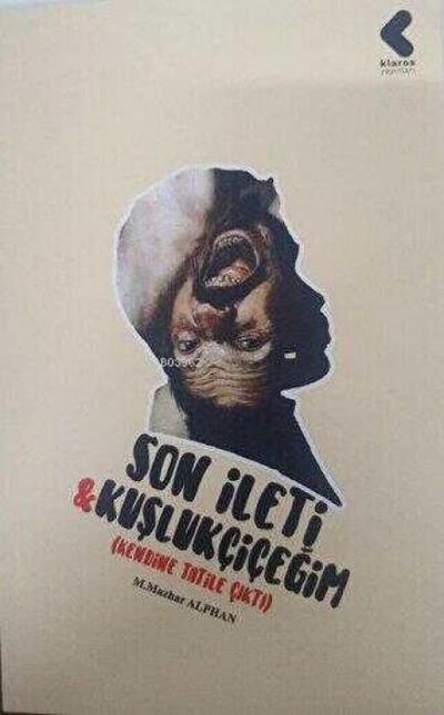 Son Ileti - Kuslukcicegim