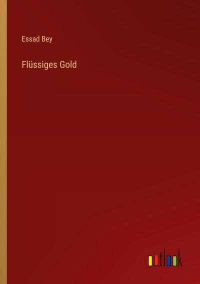 Flüssiges Gold