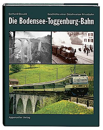Oswald, G: Bodensee-Toggenburg-Bahn