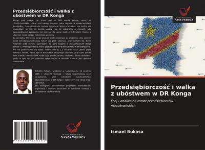Przedsi¿biorczo¿¿ i walka z ubóstwem w DR Konga - Ismael Bukasa
