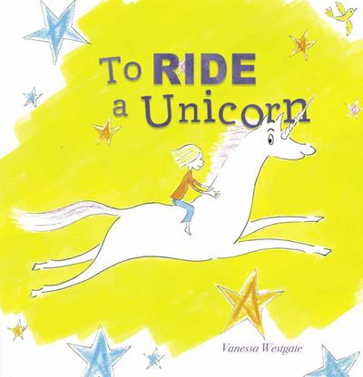 To Ride a Unicorn