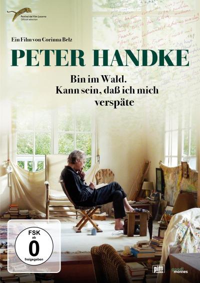 Peter Handke - Bin im Wald. Kann sein, daß ich mich verspäte