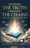 Unveiling the Truth & Breaking the Chains