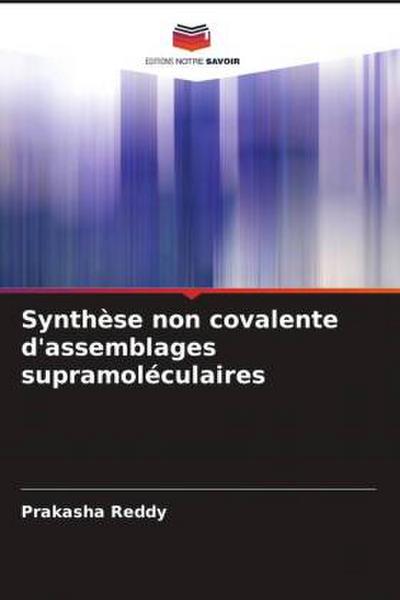 Synthèse non covalente d’assemblages supramoléculaires