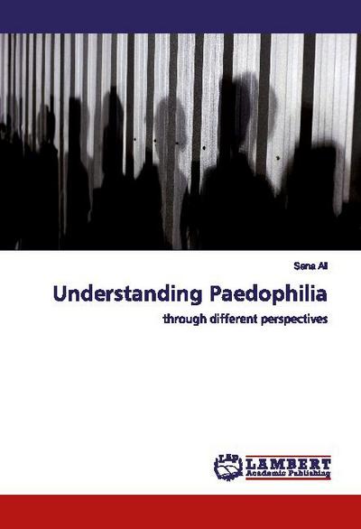 Understanding Paedophilia
