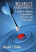 Reliability Assessment: A Guide to Aligning Expectations, Practices, and Performance