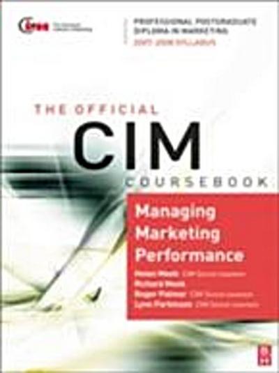 CIM Coursebook 07/08 Managing Marketing Performance