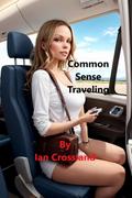 Common Sense Traveling